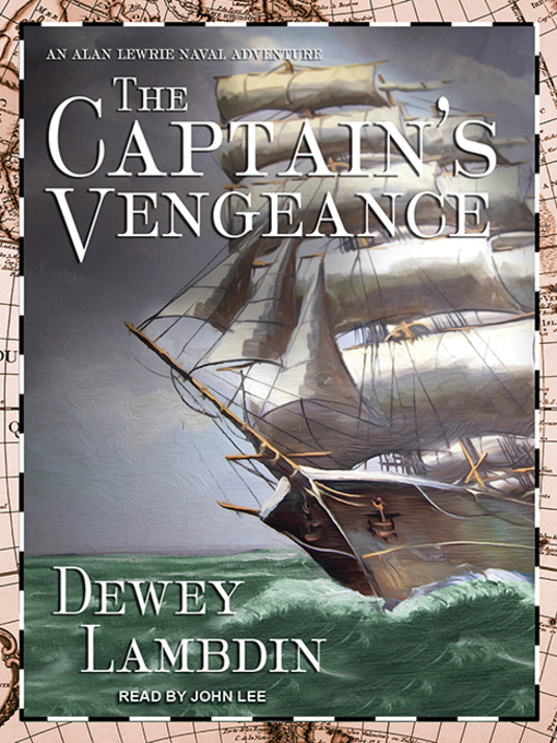 Title details for The Captain's Vengeance by Dewey Lambdin - Available